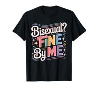 Bisexual Fine by Me Mensaje LGBTQ Orgullo - Camiseta