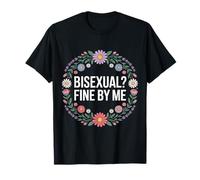 Bisexual Fine by Me Mensaje LGBTQ Orgullo - Camiseta