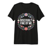 Bisexual Fine by Me Mensaje LGBTQ Orgullo - Camiseta Premium
