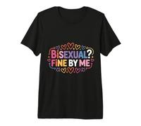 Bisexual Fine by Me Mensaje LGBTQ Orgullo |- Camiseta Premium