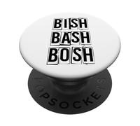 Bish Bash Bosh no PopSockets PopGrip Adhesivo