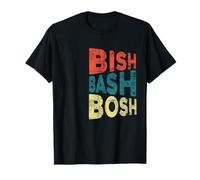 Bish Bash Bosh todo lo fácil Camiseta