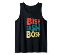 Bish Bash Bosh todo lo fácil Camiseta sin Mangas