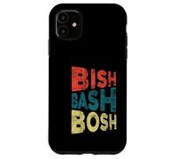 Bish Bash Bosh todo lo fácil Carcasa para iPhone 11