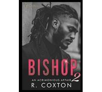 Bishop 2: A Acrimonious Affair -The Finale