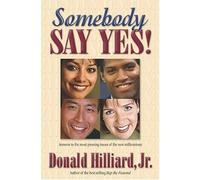 Bishop Donald Hilliard Jr. - Somebody Say Yes