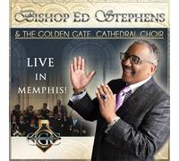 Bishop Ed Stephens & the Golden Gate Cathedral Choir - Live in Memphis