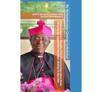 Bishop Jerome Feudjio: First Cameroonian-born from Africa to be appointed Diocesan Bishop in the USA, God’s Invisible Hand and Divine Providence
