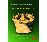 Bishop Versus Knight - Volume 1: The Eternal Battle