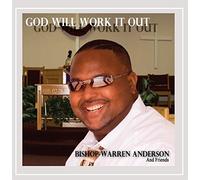Bishop Warren Anderson and Friends - God Will Work Out