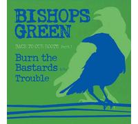 Bishops Green Back to Our Roots Part 1: Burn the Bastards (CD) (Importación USA)