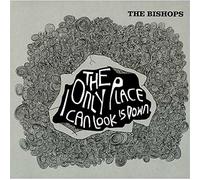 Bishops - Only Place I Can Look Is Down [Vinilo]
