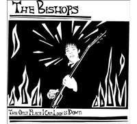 Bishops,the - The Only Place I Can Look Is Down EP