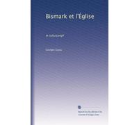 Bismark et l'Église: le culturcampf
