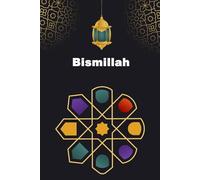 Bismillah: Stylish Islamic Journal - 110 Lined Pages | 6x9 Inch Notebook for Reflection, Ramadan, Eid, and Daily Journaling