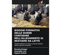 BISOGNI FORMATIVI DELLE DONNE CONTADINE NELL'ALLEVAMENTO DI BESTIAME DA LATTE: "Responsabilizzare le donne rurali per pratiche lattiero-casearie sostenibili".