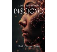 BISOGNO (Atlante delle Emozioni)