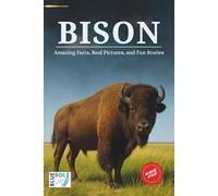 Bison: Amazing Facts, Real Pictures, and Fun Stories (WAKE WILD)