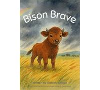 Bison Brave: Facing the storm