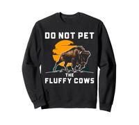 Bison Do Not Pet Fluffy Cows Buffalo Humor Cita de Vida Silvestre Sudadera