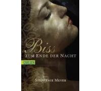 Biss zum Ende der Nacht: Bella und Edward 04 | Stephenie Meyer