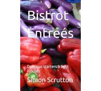 Bistrot Entreés: Delicious starters & light lunches