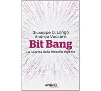 Bit Bang. La nascita della filosofia digitale