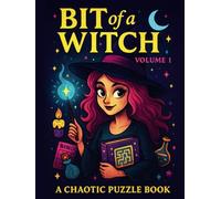 Bit of a Witch Activity Book: A Magical Journey of Puzzles, Prompts, and Whimsical Fun