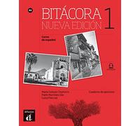 Bitácora 1 N.E.Cuaderno de ejercicios: Bitácora Nueva edición 1 Cuaderno de ejercicios: Vol. 1
