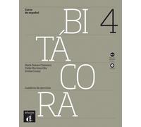 Bitacora 4 Nueva Edición - Cuaderno de ejercicios + Mp3 descargable | María Dolores Chamorro, Pablo Martínez Gila, Jaume Muntal Tarragó
