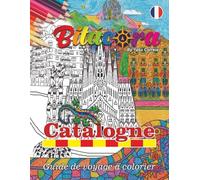 Bitácora: Catalogne (Bitácora España. La guía de viajes para colorear.)