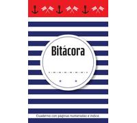 Bitácora: Cuaderno con páginas numeradas e índice para escribir tus experiencias y tus ideas. De estilo Marino. Perfecto para adultos, adolescentes y ... del mar. Hermoso diseño ideal para un regalo