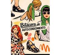 Bitácora de Autoconocimiento: Tests, reflexión y escritura terapéutica para conocerte en profundidad · Un viaje de renacimiento interior