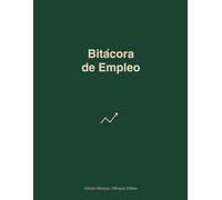 Bitácora de Búsqueda de Empleo: Registro Diario Bilingüe para Organizar tu Búsqueda de Trabajo - Aplicaciones, Entrevistas y Networking / Bilingual Job Search Tracker