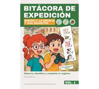 Bitácora de Expedición - Misión 1: La Granja y sus Secretos: Cuaderno de Campo Infantil y Diario de Naturaleza | Libro de Actividades para Niños y ... y Retos al Aire Libre (Edición Explorador)
