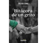 BITACORA DE UN GRITO