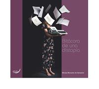 Bitácora de una distopía