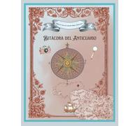 Bitácora del Anticuario: Cuaderno de Campo para Exploradores Urbanos: Edición Caracas
