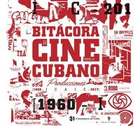 Bitácora del cine cubano. Tomo II | Cinemateca De Cuba