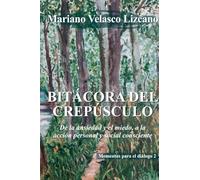 Bitácora del Crepúsculo (Pensamientos Y Reflexiones)