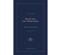 Bitácora del Peregrino: El cuaderno del Camino de Santiago - Una página por etapa: diario, dureza, albergues, registro de sellos, gastos y estado del cuerpo. Formato de mochila