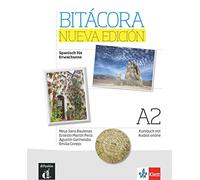 Bitácora Nueva edición A2. Kursbuch + Audios online: Curso de español