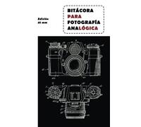 Bitácora para Fotografía Analógica Edición 35 mm: Tamaño 5" x 8"
