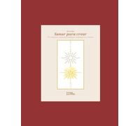 Bitácora Sanar para crear: Un cuaderno ritual para nombrar, transmutar y renacer.