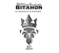 Bitahon: Le Talmud et le Portique (Midoths !)