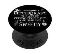 Bitchcraft The Art Pissing People Off While Smiling Sweetly PopSockets PopGrip Adhesivo
