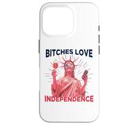 Bitches Love Independence Funny 4th of July Men Women Carcasa para iPhone 16 Pro
