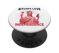Bitches Love Independence Funny 4th of July Men Women PopSockets PopGrip Adhesivo