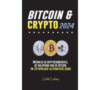 Bitcoin & Crypto 2024: Wegwijs in cryptocurrencies, de halvering van de Bitcoin en 10 populaire alternatieve coins (Financiën)