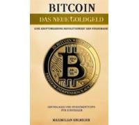 Bitcoin - Das Neue Goldgeld (ebook)